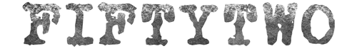 Text 'FIFTY TWO' in a distressed font on a white background